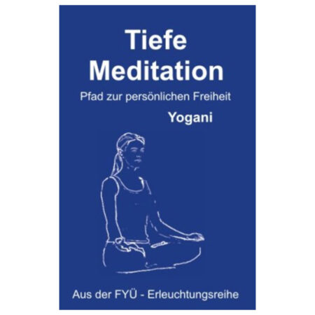 Tiefe Meditation