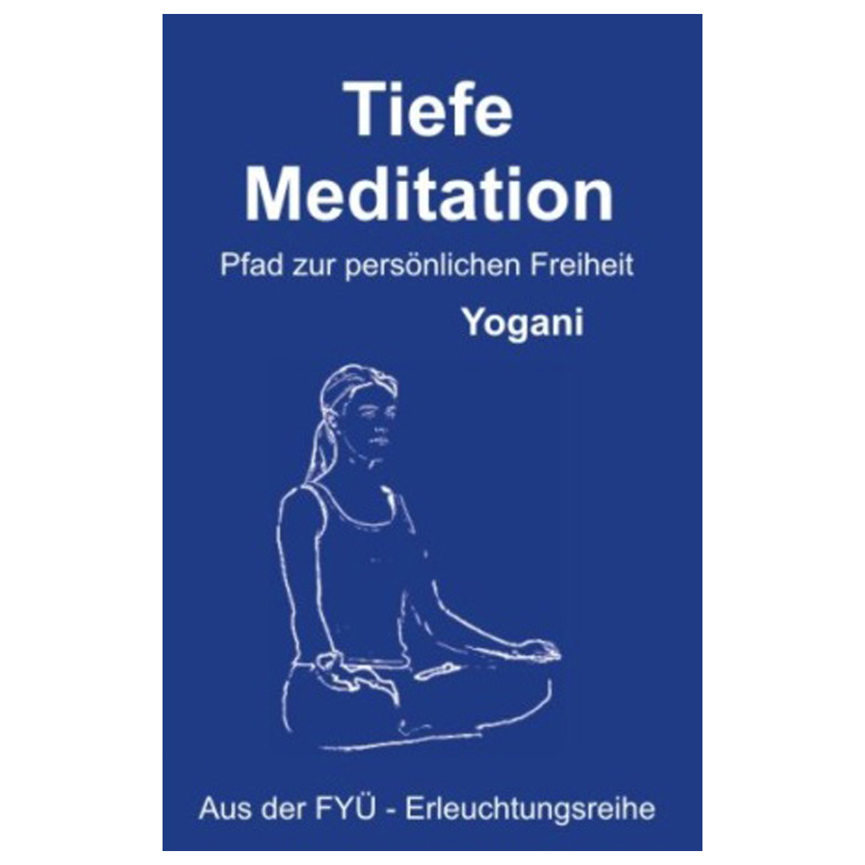 Tiefe Meditation
